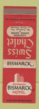 Matchbook Cover - Bismarck Hotel Chicago IL Swiss Chalet WEAR