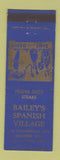 Matchbook Cover - Bailey's Spanish Village Madison WI