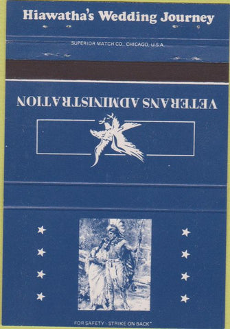 Matchbook Cover - Veterans Administration Hiawatha's Wedding 40 Strike
