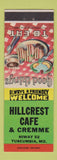 Matchbook Cover - Hillcrest Cafe and Cremme Tuscumbia MO