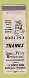 Matchbook Cover - Town Fryer Restaurant Burlington WI WORN