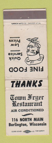 Matchbook Cover - Town Fryer Restaurant Burlington WI WORN