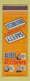 Matchbook Cover - Safety Alibis Don't Excuse Accidents