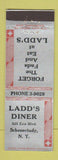 Matchbook Cover - Ladd's Diner Schenectady NY