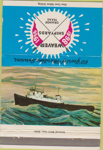 Matchbook Cover - Weaver Shipyards Orange TX 1958 40 Strike