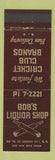 Matchbook Cover - Bob's Liquor Shop Garden City NY