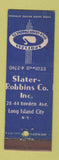 Matchbook Cover - Slater Robbins Long Island City NY