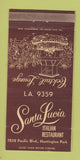 Matchbook Cover Santa Lucia Italian Restaurant Huntington Park CA WEAR 30 Strike