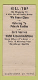 Matchbook Cover - Hill Top Restaurant Bellevue WA 30 Strike