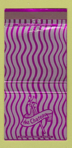 Matchbook Cover - The Chateau Denver Colorado 30 Strike