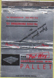 Matchbook Cover - Pal Way Eight Way Steel Wire Pallet Washington PA 40 Strike