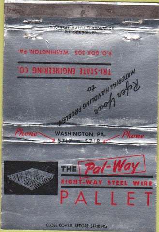 Matchbook Cover - Pal Way Eight Way Steel Wire Pallet Washington PA 40 Strike