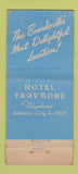 Matchbook Cover - Hotel Traymore Atlantic City NJ 30 Stick