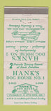 Matchbook Cover - Hank's Dog House North Little Rock AR 30 Strike