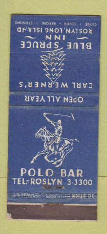 Matchbook Cover - Blue Spurce Inn Roslyn LI NY Polo Bar WEAR 30 Stick
