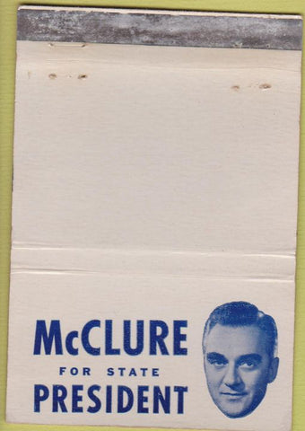 Matchbook Cover - McClure for State President election WEAR NO INFO 40 Strike
