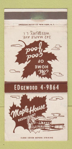 Matchbook Cover - Maple House Restaurant Westbury LI NY 30 Strike