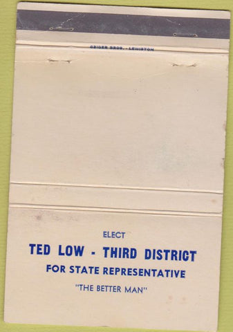 Matchbook Cover - Ted Low Third District election Lewiston ME? WEAR 40 Strike
