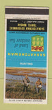 Matchbook Cover - Saskatchewan Tourism Regina SK Hunting 30 Strike