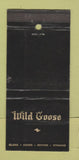 Matchbook Cover - Wild Goose Burbank Sherman Oaks CA WEAR 30 Strike