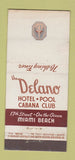 Matchbook Cover - Delano Hotel Miami Beach FL WEAR 21 Strike Feature