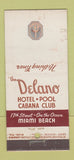 Matchbook Cover - Delano Hotel Miami Beach FL WEAR 21 Strike Feature