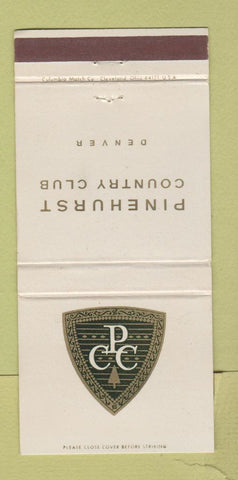 Matchbook Cover - Pinehurst Country Club Denver Colorado 30 Strike