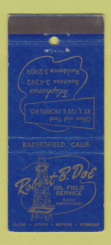 Matchbook Cover - Robert Doe Oil Field Service  Bakersfield CA 30 Stick