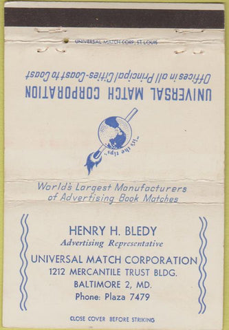 Matchbook Cover - Universal Match Corp Henry Bledy Baltimore MD 40 Strike