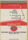 Matchbook Cover - Brickner Kropf Machine Co Muskegon Heights MI 40 Strike