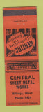 Matchbook Cover - Central Sheet Mteal Works Billings MT low phone #