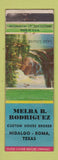 Matchbook Cover - Melba Rodriguez Hidalgo Roma TX Custom Home Broker WORN