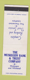 Matchbook Cover - Muskegon Bank and Trust MI Whitehall