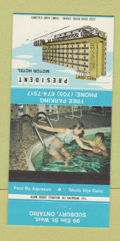 Matchbook Cover - President Motor Hotel Sudbury ON girlie 30 Strike