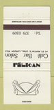 Matchbook Cover - Pelican Cafe Bar Salon London UK 30 Strike