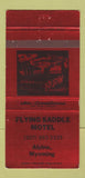 Matchbook Cover - Flying Saddle Motel Alpine WY RED 30 Strike