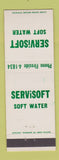 Matchbook Cover - Servisoft Soft Water Kalamazoo MI