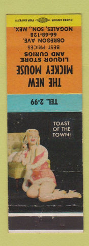 Matchbook Cover - New Mickey Mouse Liquor Curious Nogales Sonora Mexico pinup