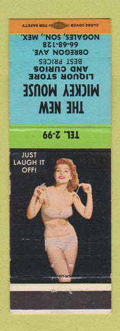 Matchbook Cover - New Mickey Mouse Liquor Curious Nogales Sonora Mexico pinup