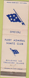 Matchbook Cover - Fleet Admiral Nimitz Club Treasure Island CA