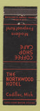 Matchbook Cover - Northwood Hotel Cadillac MI