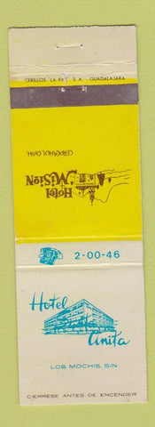 Matchbook Cover - Hotel Mision Cerocahui Hotel Anita Los Mochis Mexico