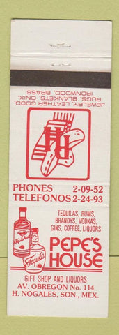 Matchbook Cover - Pepe's House Gifts Liquor Tequila Nogales Mexico WEAR
