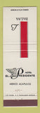 Matchbook Cover - Hotel El Presidente Acapulco Mexico Balsa
