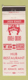 Matchbook Cover - Hub Restaurant St Ignace MI WEAR