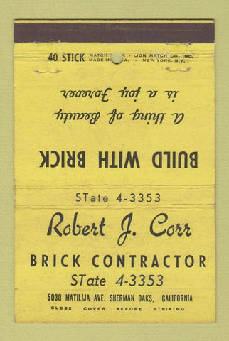 Matchbook Cover - Robert Corr Brick Contractor Sherman Oaks CA WEAR 40 Stick
