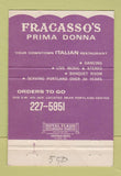 Matchbook Cover Fracasso's Prima Donna Italian Restaurant Portland OR 40 Strike