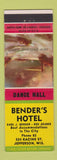 Matchbook Cover - Bender's Hotel Jefferson WI