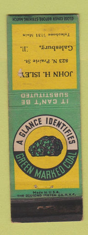 Matchbook Cover - Green Marked Coal John Isley Galesburg IL WEAR
