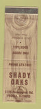 Matchbook Cover - Shady Oaks Peoria IL restaurant